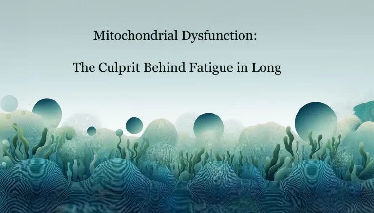 Mitochondrial Dysfunction The Culprit Behind Fatigue Lon COVID